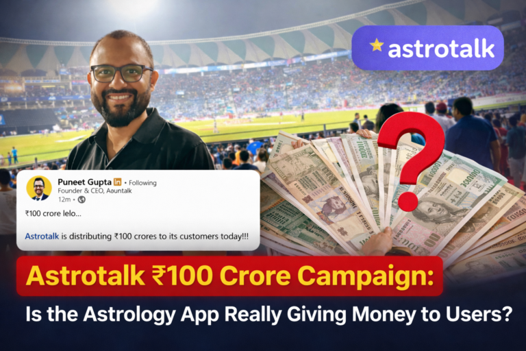 Astrotalk ₹100 Crore Reward Campaign: Truth Behind the Viral Offer and What Users Should Know